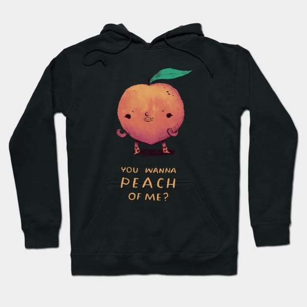 you wanna peach of me T-shirt? peach shirt Hoodie by Louisros